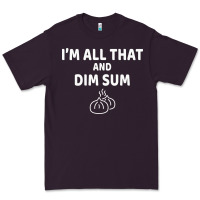 Plum all that and dim sum dumplings dim sum gift Premium Tee - artisFamous