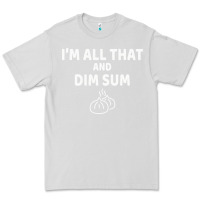 Dove Grey all that and dim sum dumplings dim sum gift Premium Tee - artisFamous