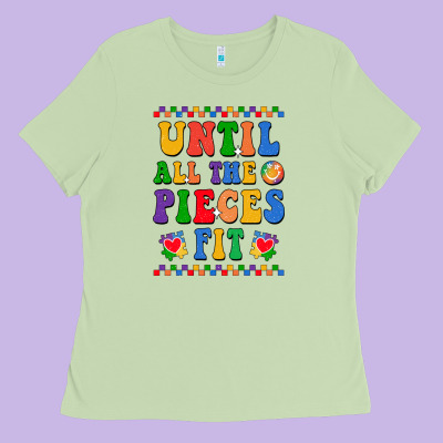 Until All The Pieces Fit Ladies Tee Designed By Cowhidedigitalart