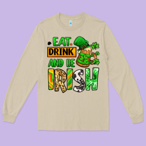 Eat Drink And Be Irish St. Patrick's Long Sleeve Tee Designed By Lillyallendesigns