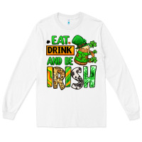 White Eat drink and be Irish St. Patrick's Long Sleeve Tee - LillyAllenDesigns