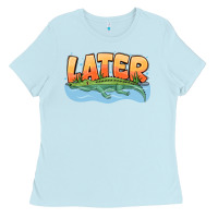 Baby Blue Later Ladies Tee - CowhideDigitalArt