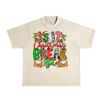 Sandshell Is It Christmas Break Yet Urban Heavy Tee - CowhideDigitalArt