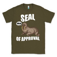 Army Green Seal nice Of Approval Classic Tee - Bettercallsaul