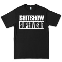 Black shitshow supervisor Premium Tee - DesigneFamous
