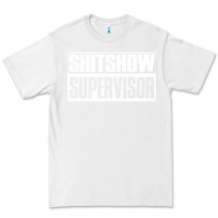 White shitshow supervisor Premium Tee - DesigneFamous