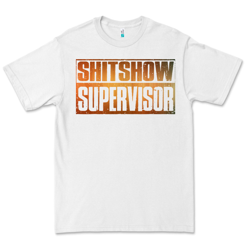 Shitshow Supervisor Premium Tee by DesigneFamous | Teevron