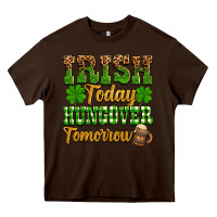 Chocolate Brown St. Patrick's Irish today hungover tomorrow Heavy Core Tee - OliviaCreatesArt