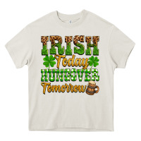 Cream St. Patrick's Irish today hungover tomorrow Heavy Core Tee - OliviaCreatesArt
