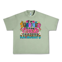 Oil Green ive survived too many storms to be thered by raind Urban Heavy Tee - CowhideDigitalArt