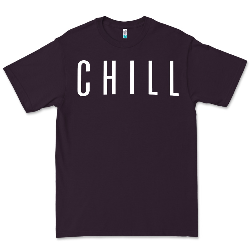 Chill Premium Tee by DesigneFamous | Teevron