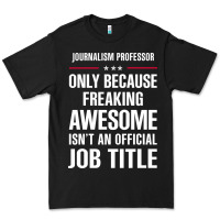 Black gift for freaking awesome journalism professor Premium Tee - DesigneFamous