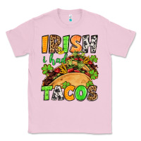 Bubblegum Pink St. Patrick's Irish i had tacos Classic Tee - OliviaCreatesArt