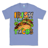 Colony Blue St. Patrick's Irish i had tacos Classic Tee - OliviaCreatesArt