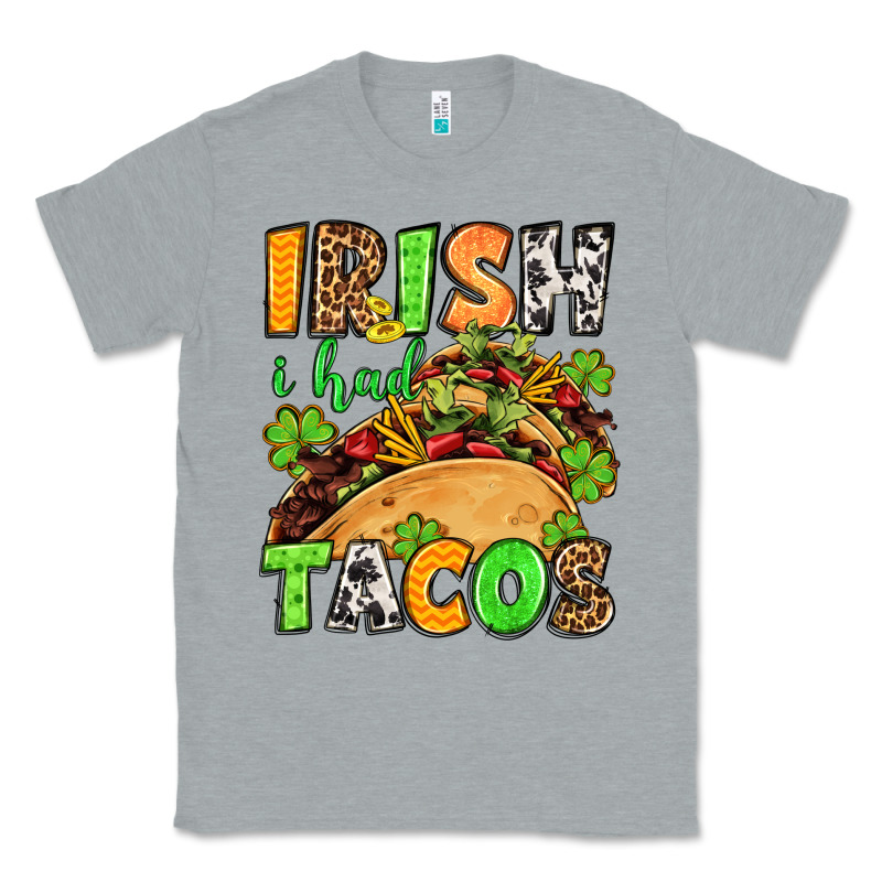 St. Patrick's Irish I Had Tacos Classic Tee by OliviaCreatesArt | Teevron