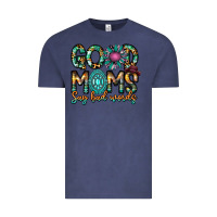 Vintage Denim Good Moms Say Bad Words Vintage Tee - CowhideDigitalArt