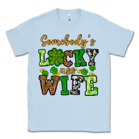 Dusty Blue St. Patrick's Somebody’s lucky ass wife Classic Tee - OliviaCreatesArt
