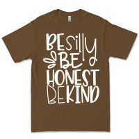 Cacao be silly be honest be kind Premium Tee - DesigneFamous