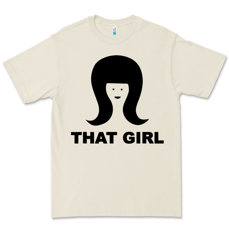 That Girl Premium Tee by DesigneFamous | Teevron