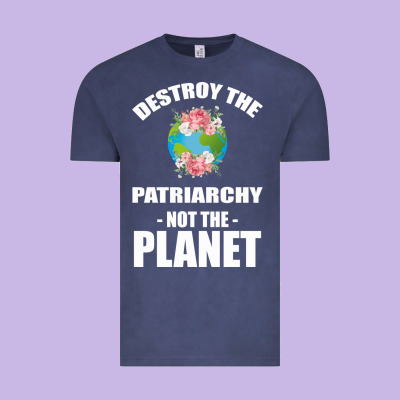Destroy The Patriarchy Not The Planet Vintage Tee Designed By Bettercallsaul