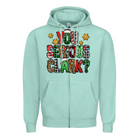 Seafoam you serious clark Christmas vacation Zipper Hoodie - Jasminsmagicworld