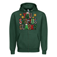 Sports Green you serious clark Christmas vacation Zipper Hoodie - Jasminsmagicworld
