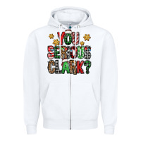 White you serious clark Christmas vacation Zipper Hoodie - Jasminsmagicworld