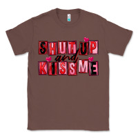 Chestnut Shut up and kiss me Classic Tee - FaDigitalArtStudio