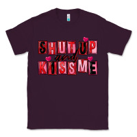 Plum Shut up and kiss me Classic Tee - FaDigitalArtStudio