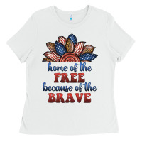 White home of the free because of the brave Ladies Tee - BundleAndBundleShop