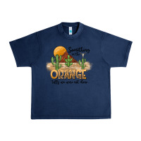 Navy Something In The Orange Tells We Were Not Done Urban Heavy Tee - CowhideDigitalArt