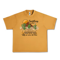 Peanut Butter Something In The Orange Tells We Were Not Done Urban Heavy Tee - CowhideDigitalArt