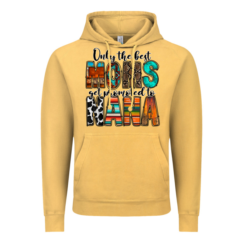 Only The Best Moms Get Promoted To Nana Vintage Hoodie by RacoonDesign | Teevron