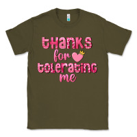 Army Green Thanks for tolerating me Valentine's Day Classic Tee - FaDigitalArtStudio