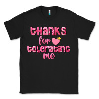 Black Thanks for tolerating me Valentine's Day Classic Tee - FaDigitalArtStudio