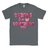 Charcoal Heather Thanks for tolerating me Valentine's Day Classic Tee - FaDigitalArtStudio