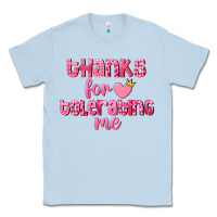 Dusty Blue Thanks for tolerating me Valentine's Day Classic Tee - FaDigitalArtStudio