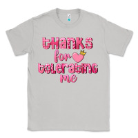 Moon Dust Thanks for tolerating me Valentine's Day Classic Tee - FaDigitalArtStudio