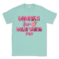 Seafoam Thanks for tolerating me Valentine's Day Classic Tee - FaDigitalArtStudio
