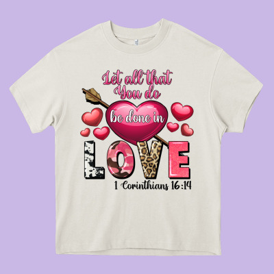 Let All That You Do Be In Love Valentine's Day Heavy Core Tee Designed By Fadigitalartstudio