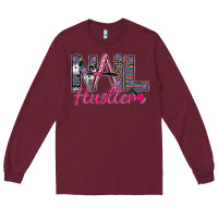Burgundy Nail hustler Long Sleeve Tee - SublimationCraftShop