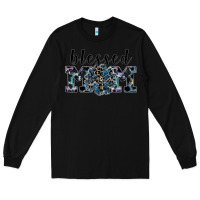 Black blessed mom Long Sleeve Tee - SublimationCraftShop