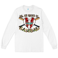 White all you need is love baseball Long Sleeve Tee - CowhideDigitalArt