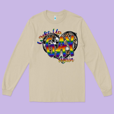 Woke Up Gay Again Long Sleeve Tee Designed By Sublimationcraftshop