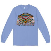 Colony Blue mind your own motherhood Long Sleeve Tee - SublimationCraftShop
