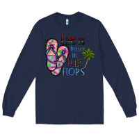 Navy life is better İn flip flops Long Sleeve Tee - CowhideDigitalArt