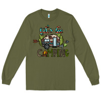 Army Green let's go camping Long Sleeve Tee - CowhideDigitalArt