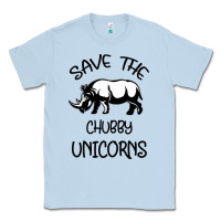Dusty Blue save the chubby unıcorns Classic Tee - Bettercallsaul