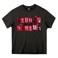 Asphalt Shut up and kiss me Heavy Core Tee - FaDigitalArtStudio