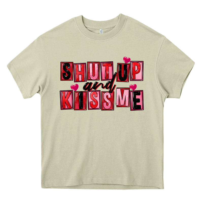 Shut Up And Kiss Me Heavy Core Tee by FaDigitalArtStudio | Teevron
